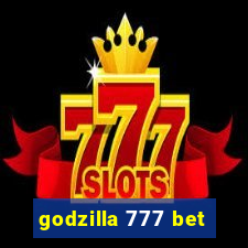 godzilla 777 bet